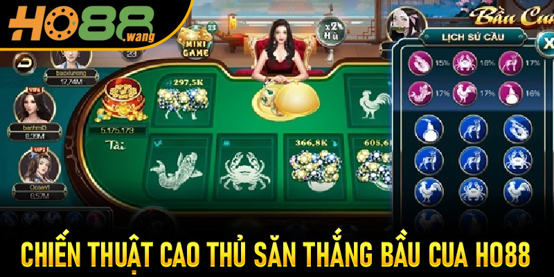 Chiến thuật cao thủ săn thắng Bầu Cua Ho88